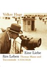 Eine Liebe fürs Leben - Volker Hage - 9783596370559