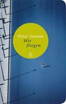 Wir fliegen - Peter Stamm - 9783596511334