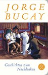 Geschichten zum Nachdenken - Jorge Bucay - 9783596520985