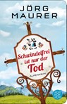 Schwindelfrei ist nur der Tod - Jörg Maurer - 9783596522187