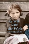 Als wir uns die Welt versprachen - Romina Casagrande - 9783596700561