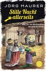 Stille Nacht allerseits - Jörg Maurer - 9783596701490