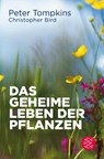 Das geheime Leben der Pflanzen - BIRD,  Christopher ; Tompkins, Peter - 9783596702565
