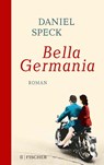 Bella Germania - Daniel Speck - 9783596703661