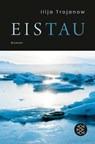 EisTau - Ilija Trojanow - 9783596704255