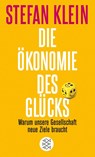 Die Ökonomie des Glücks - Stefan Klein - 9783596704910
