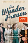 Die Wunderfrauen - Alles, was das Herz begehrt - Stephanie Schuster - 9783596705634