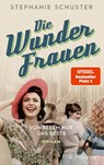 Die Wunderfrauen - Stephanie Schuster - 9783596705658