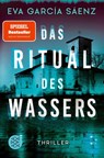 Das Ritual des Wassers - Eva García Sáenz - 9783596705955