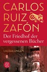 Der Friedhof der vergessenen Bucher - Carlos Ruiz Zafon - 9783596706150