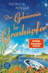 Das Geheimnis der Grashüpfer - Patricia Koelle - 9783596706242