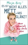 Es ist nicht alles Mett, was glänzt - Mirja Boes - 9783596706532