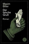 Der falsche Gruß - Maxim Biller - 9783596707744