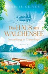 Das Haus am Walchensee - Sophie Oliver - 9783596707874
