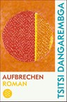Aufbrechen - Tsitsi Dangarembga - 9783596708215