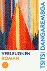 Verleugnen - Tsitsi Dangarembga - 9783596708222