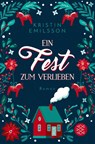 Ein Fest zum Verlieben - Kristin Emilsson - 9783596708291