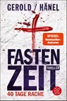 Fastenzeit. 40 Tage Rache - Wolfram Hänel ; Ulrike Gerold - 9783596708703
