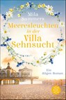 Meeresleuchten in der Villa Sehnsucht - Mila Summers - 9783596710034