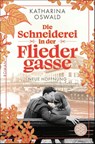 Die Schneiderei in der Fliedergasse - Neue Hoffnung - Katharina Oswald - 9783596710287