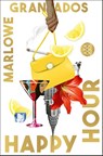 Happy Hour - Marlowe Granados - 9783596710799