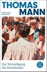 Zur Verteidigung der Demokratie - Thomas Mann - 9783596711666