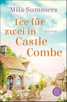 Tee für zwei in Castle Combe - Mila Summers - 9783596712281