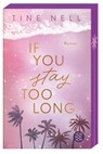 If You Stay Too Long - Tine Nell - 9783596712311
