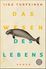 Das Wesen des Lebens - Iida Turpeinen - 9783596712724