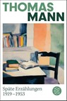 Späte Erzählungen 1919-1953 - Thomas Mann - 9783596713271