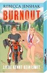 Burnout - Liebe kennt kein Limit - Rebecca Jenshak - 9783596713394