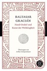 Hand-Orakel und Kunst der Weltklugheit - Baltasar Gracián - 9783596900466