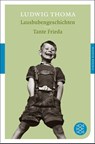 Lausbubengeschichten. Tante Frieda - Ludwig Thoma - 9783596903870