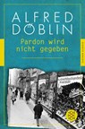 Pardon wird nicht gegeben - Alfred Döblin - 9783596904778