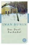 Das Dorf. Suchodol - Iwan Bunin - 9783596905928