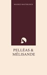 Pelléas and Mélisande - Maurice Maeterlinck - 9783597357290
