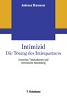 Intimizid - Die Tötung des Intimpartners - Andreas Marneros - 9783608400137