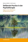 Deliberate Practice in der Psychotherapie - Markus Böckle ; Ueli Kramer - 9783608400816