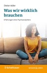 Was wir wirklich brauchen - Dieter Adler - 9783608401592