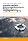 Psychotherapeutische Erstversorgung: Sprechstunde, Akutbehandlung und Gruppengrundversorgung - Theresa Dzeba ; Jonathan Gabriel Maier ; Patrick S. Markey ; Sarah Quaatz - 9783608401721