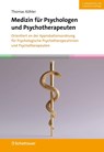 Medizin für Psychologen und Psychotherapeuten - Thomas Köhler - 9783608402148
