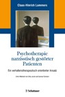 Psychotherapie narzisstisch gestörter Patienten - Claas-Hinrich Lammers - 9783608426007