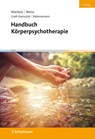 Handbuch Körperpsychotherapie (2. Auflage) - Gustl Marlock ; Halko Weiss ; Lutz Grell-Kamutzki - 9783608431551