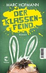 Der Klassenfeind - Marc Hofmann - 9783608501490
