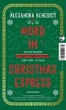 Mord im Christmas Express - Alexandra Benedict - 9783608501964