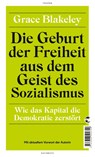 Die Geburt der Freiheit aus dem Geist des Sozialismus - Grace Blakeley - 9783608502749
