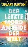 Der letzte Mord am Ende der Welt - Stuart Turton - 9783608505245