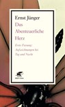 Das Abenteuerliche Herz. Erste Fassung - Ernst Jünger - 9783608960624