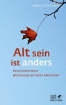Alt sein ist anders - Marlis Pörtner - 9783608961294