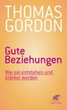 Gute Beziehungen - Thomas Gordon ; Noel Burch - 9783608962727